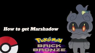 How to get Marshadow in pokemon brick bronze [upl. by Atinreb]