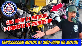 LTO Transfer of Ownership ng REPOSSESSED or second hand na MOTOR [upl. by Enajharas563]