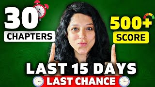 MUST DO 30 Chapters To Score 500 In Last 15 Days  LAST CHANCE [upl. by Iggam]