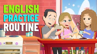 English Speaking Practice with Daily Routine Conversation  Improve Listening and Speaking Skills [upl. by Enniroc]