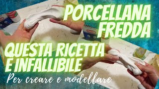 Porcellana fredda questa ricetta è infallibile morbida e perfettamente modellabile per creare [upl. by Agneta]