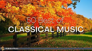 50 Best of Classical Music [upl. by Fleda]