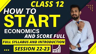 Economics Class 12  Introduction and Syllabus  Complete plan [upl. by Pazice]