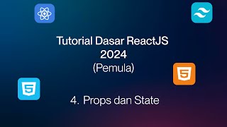 Tutorial Dasar ReactJS  04  Props dan State [upl. by Arrak]