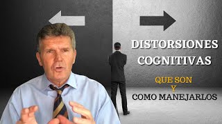 QUE SON LAS DISTORSIONES COGNITIVAS Y COMO AFECTA EN NUESTRA VIDA COTIDIANA [upl. by Noerb]