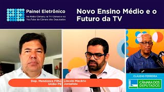 Painel Eletrônico  Deputado diz que proposta do novo ensino médio pretende reduzir evasão  1812 [upl. by Kristel]