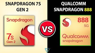 🔥 Snapdragon 7S Gen 2 Vs Snapdragon 888  🤔Which Is Better  ⚡ Snapdragon 7S Gen 2 Vs 888 [upl. by Viguerie]