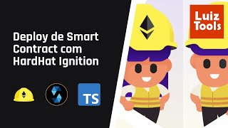 Deploy de smart contracts com HardHat Ignition [upl. by Aksoyn]