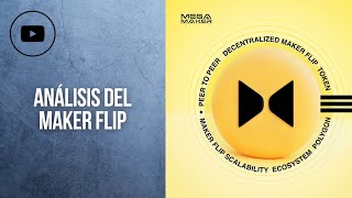 Análisis del MAKER FLIP [upl. by Reivaz]