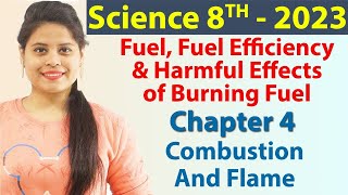 Fuel Fuel Efficiency amp Harmful Effects of Burning Fuel  Chapter 4  Combustion and Flame 2023 [upl. by Borroff840]