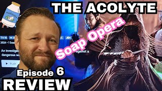 The Acolyte Episode 6 Review  UUUGGHhh [upl. by Illac]