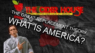 The Cider House  WHAT IS AMERICA  August 15 2024 [upl. by Liagaba]