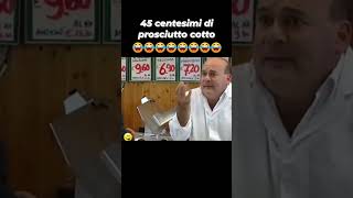 Volevo 45 centesimi di prosciutto😂😂😂😂😂😂😂😁😁😁😁😁😁👍👍👍👏👏👏👏👏👏 [upl. by Aettam216]