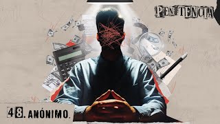 El contador del crimen  Anónimo  Penitencia 48  penitencia Podcast mexico [upl. by Ettelrac]