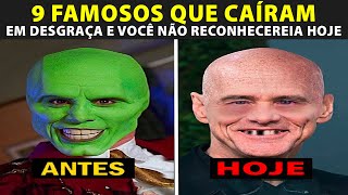 9 Famosos que caíram em desgraça e você não reconheceria hoje [upl. by Seidnac744]