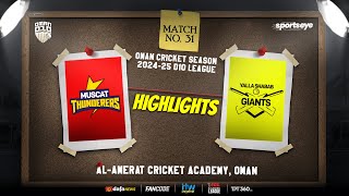 Match 31  Highlights  MUSCUT THUNDERERS vs TALLA SHABAB GIANTS  Oman D10 [upl. by Zandt83]