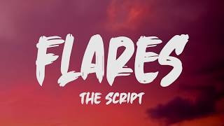 The Script  Flares Lyrics [upl. by Solomon]