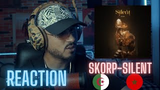 SKORP  SILENTREACTION🇲🇦🇩🇿 🔥🔥 [upl. by Trueblood7]