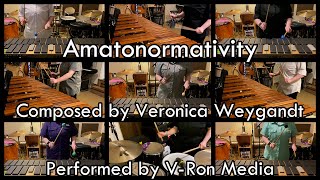 Amatonormativity  Original Composition by Veronica Weygandt For Percussion Ensemble [upl. by Hazen]