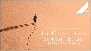 IO CAPITANO  OFFICIAL UK TRAILER  IN CINEMAS APRIL 5  Altitude Films [upl. by Iden]