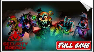 Five Nights at Freddys Security Breach FULL GAME  Stealth Mode  FNAF [upl. by Barden736]