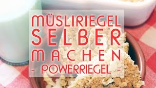 Müsliriegel selber machen  Powerriegel  Rezept  Talude [upl. by Dougherty]