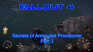 Fallout 4 Secrets of Armoured Provisioner Part 3 narrated [upl. by Therron]