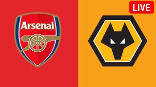 Arsenal FC vs Wolverhampton Wanderers Live EPL  Arsenal Wolves Live [upl. by Airot]