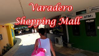 Varadero Cuba Shopping Mall Tour  Where To Go shopping in Varadero Cuba [upl. by Llemmart988]