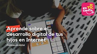 Aprende sobre el desarrollo digital de tus hijos en Internet  ETC [upl. by Wernick]