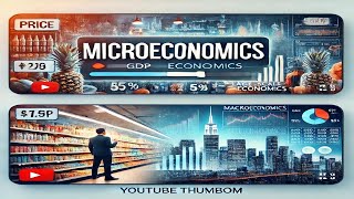 Microeconomics vs Macroeconomics Understanding the Key Differences [upl. by Lavern]