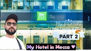 My Lovely Hotel in Mecca  Best economical hotel in Mecca 🕋 [upl. by Basham]