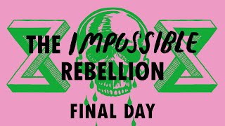 LIVE Impossible Rebellion Final Day  March for Nature [upl. by Kyred]