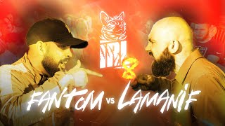 IRL8  Fantom vs Lamanif [upl. by Atinnor]