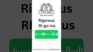 How to Pronounce Rigorous [upl. by Ebby741]