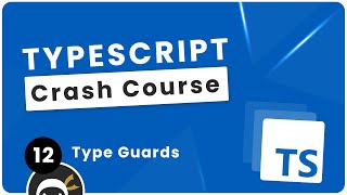 TypeScript Crash Course 12  Type Guards [upl. by Avehsile]