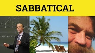 🔵 Sabbatical  Sabatical Meaning  Sabbatical Origin  Formal English [upl. by Bevvy]