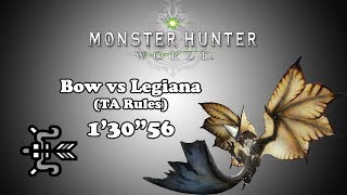 MHW Bow vs Legiana  TA Rules  130quot56 [upl. by Vaclav]