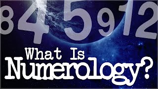 Numerology Explained What Is Numerology [upl. by Annis]