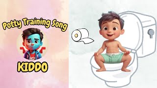 Potty Training Song  Kiddo Nursery Rhymes amp Kids Songs [upl. by Ralleigh]