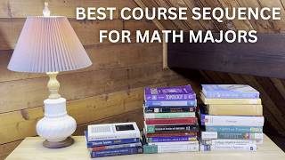 Best Course Sequence For Math Majors [upl. by Carder]