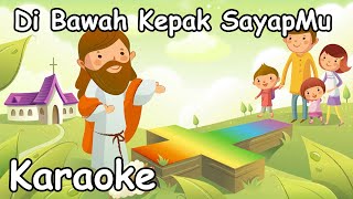 Di Bawah Kepak Sayapmu  Bagai Rajawali  Lagu Sekolah Minggu Karaoke [upl. by Lilas]