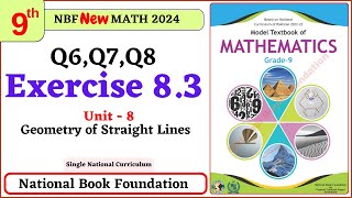 Class 9 Math Exercise 83  Q6 Q7 Q8 Solutions I Unit 8  National Book Foundation Math 9 Ex 83 [upl. by Sissel]