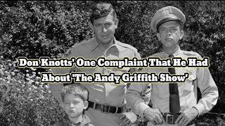 Don Knotts One Complaint That He Had About The Andy Griffith Show [upl. by Clorinda]