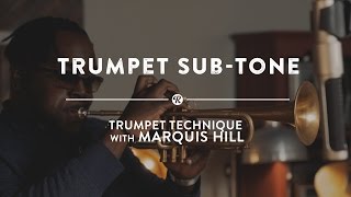 Trumpet SubTone  Trumpet Technique w Marquis Hill [upl. by Jone885]