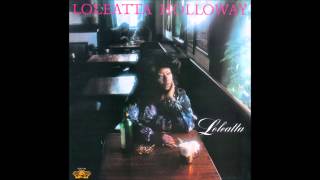 Loleatta Holloway  Dreamin [upl. by Anitak611]