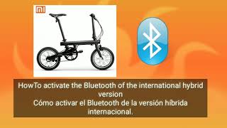 QICYCLE XIAOMI ACTIVATE 📲 BLUETOOTH 29KMH on International Hybrid Version HowTo [upl. by Brina]