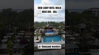 VIEW LOBBY HOTEL MULIA NUSA DUA  BALI [upl. by Lemmueu]