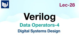 VHDL Data Operators  Part44  Shift amp Conditional  Digital Systems Design  Lec28 [upl. by Ragan]