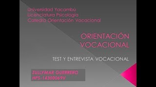 ORIENTACION VOCACIONAL ENTREVISTA Y TEST VOCACIONAL [upl. by Badger]